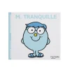 Livre d'histoire Monsieur Madame - Mr Tranquille 40 pages
